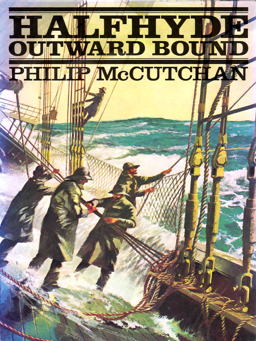 Title details for Halfhyde Outward Bound by Philip McCutchan - Available